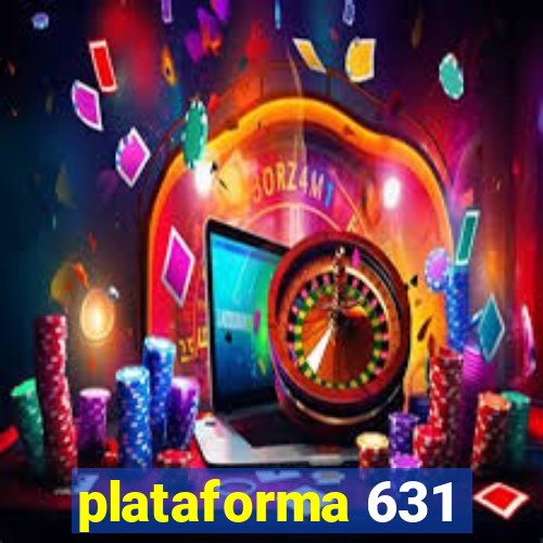 plataforma 631